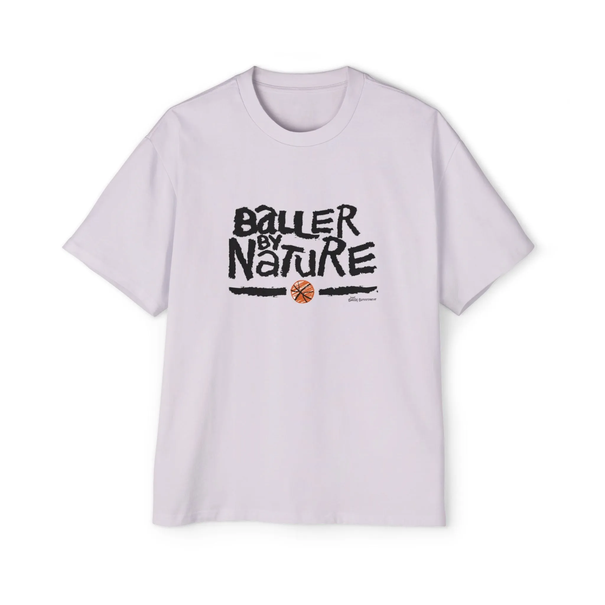 Baller By Nature Oversized Heavy Tee